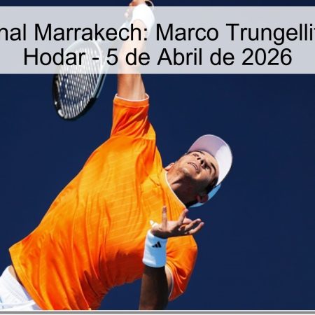 Pronóstico Final Marrakech: Marco Trungelliti vs. Raphael Hodar – 5 de Abril de 2026