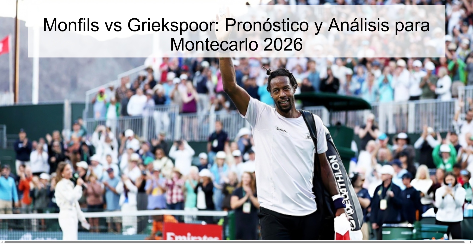 Monfils vs Griekspoor: Pronóstico y Análisis para Montecarlo 2026
