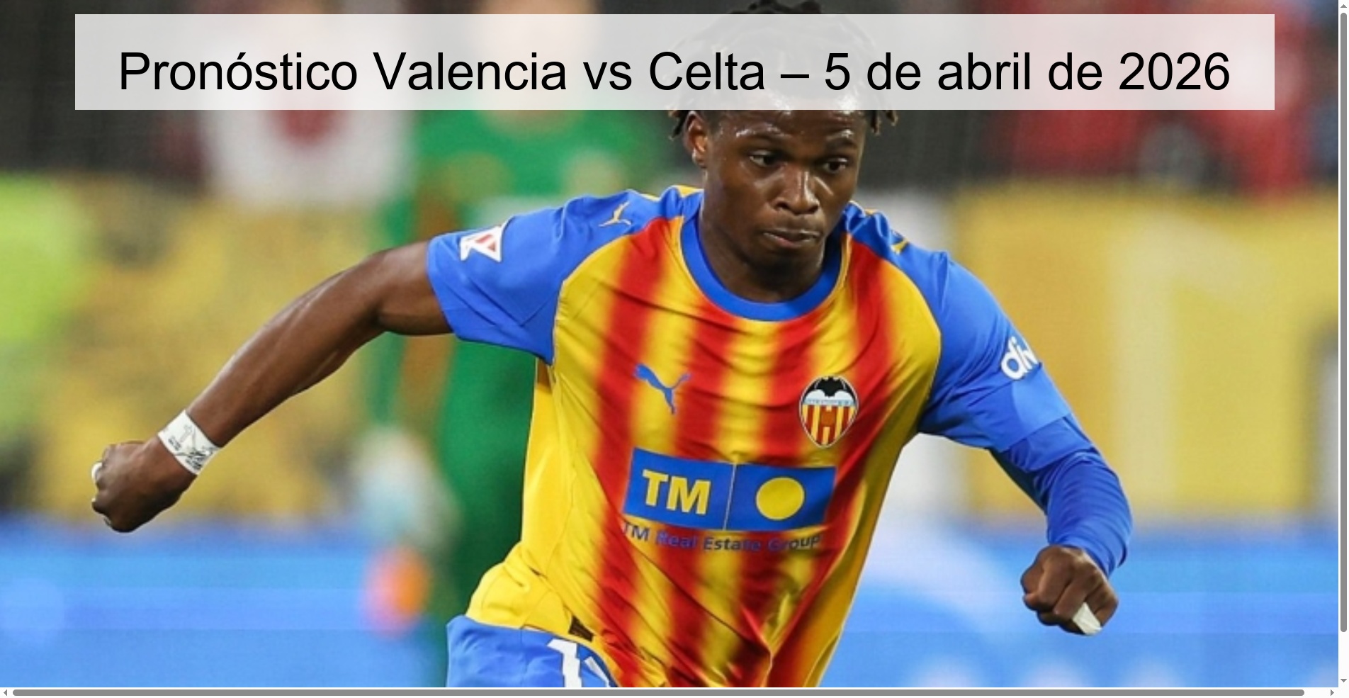 Pronóstico Valencia vs Celta – 5 de abril de 2026