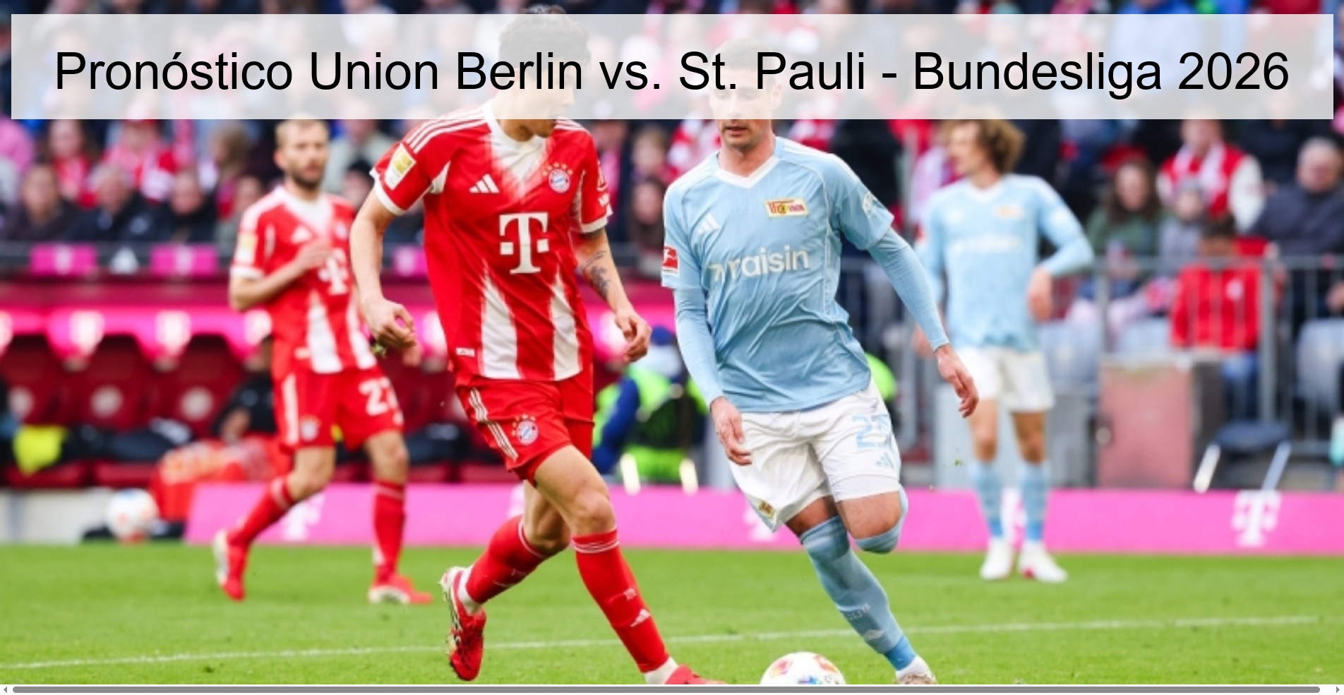 Pronóstico Union Berlin vs. St. Pauli - Bundesliga 2026