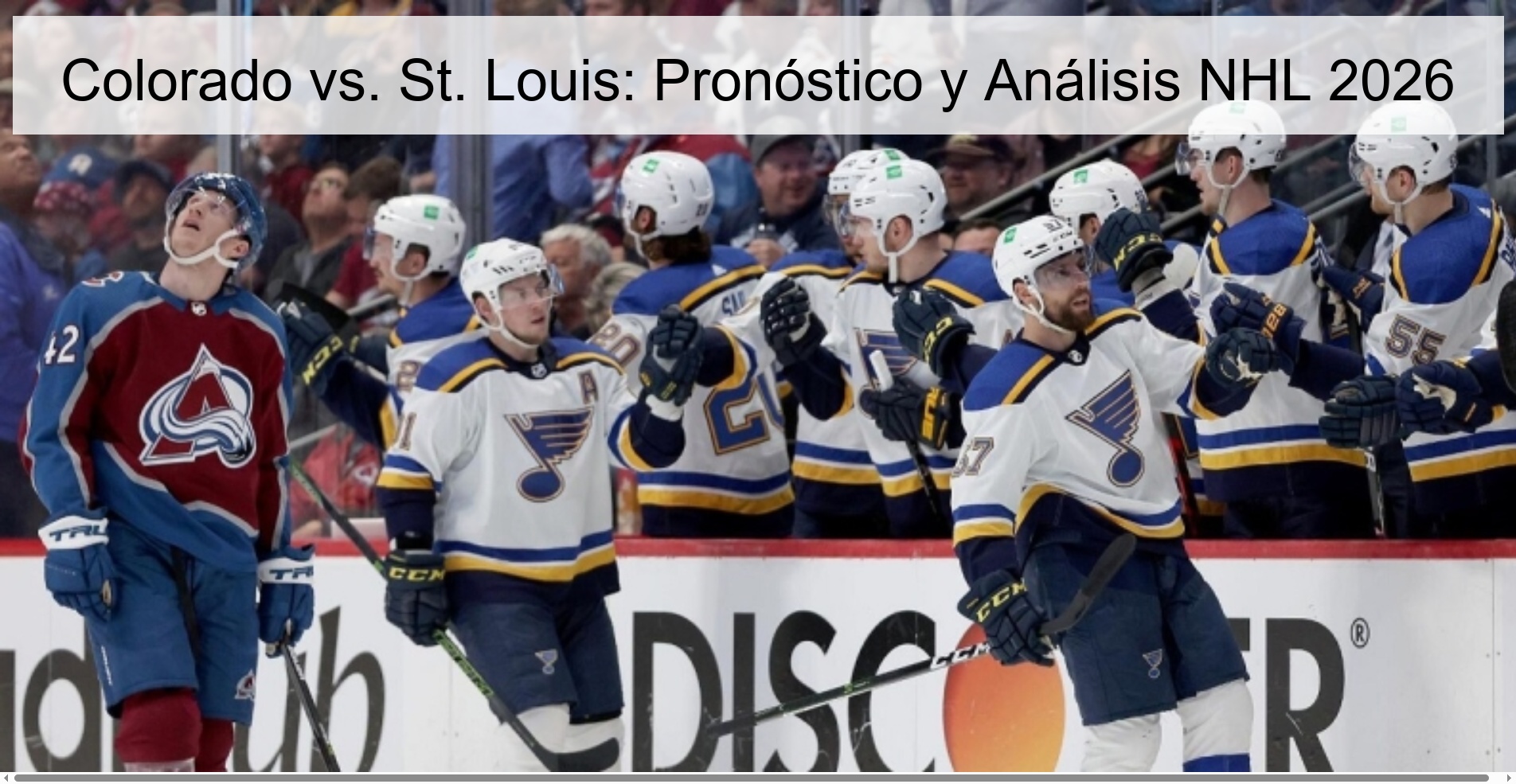 Colorado vs. St. Louis: Pronóstico y Análisis NHL 2026 Colorado vs. St. Louis: Pronóstico y Análisis NHL 2026