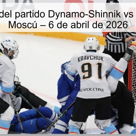 Pronóstico del partido Dynamo-Shinnik vs Dynamo de Moscú – 6 de abril de 2026
