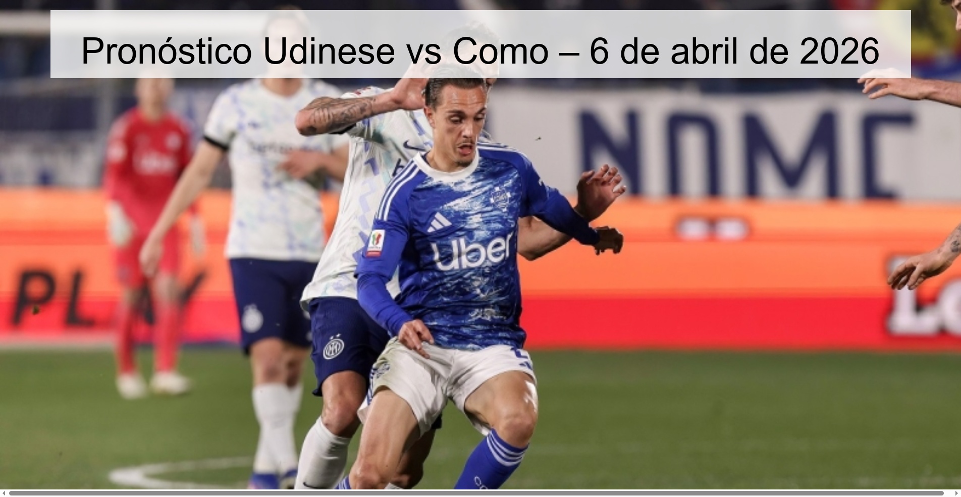 Pronóstico Udinese vs Como – 6 de abril de 2026