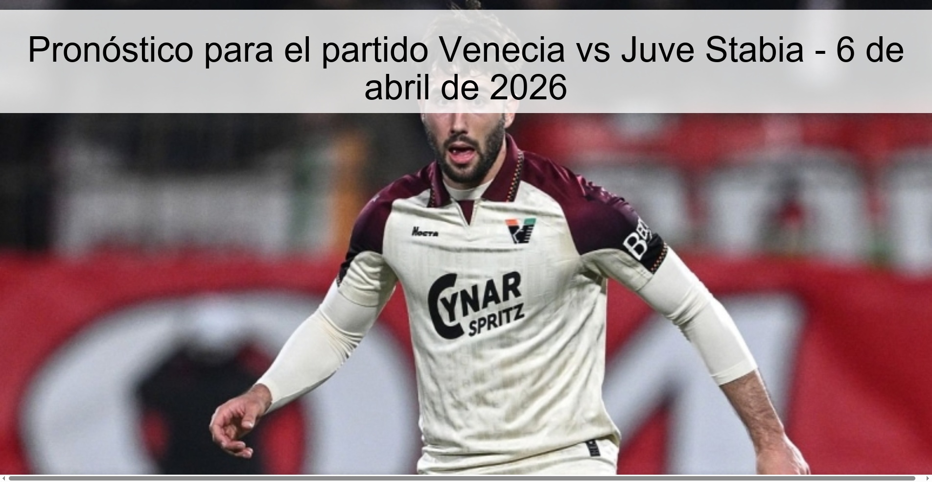 Pronóstico para el partido Venecia vs Juve Stabia - 6 de abril de 2026 Pronóstico para el partido Venecia vs Juve Stabia - 6 de abril de 2026