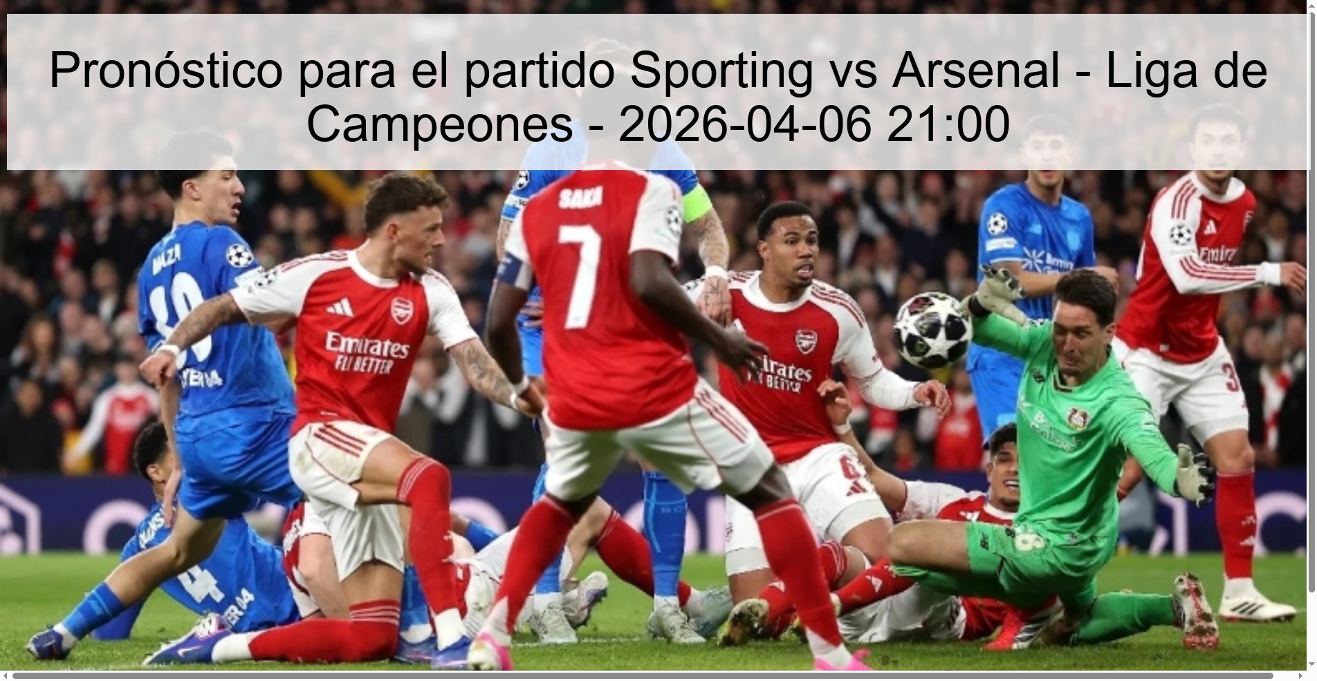Pronóstico para el partido Sporting vs Arsenal - Liga de Campeones - 2026-04-06 21:00