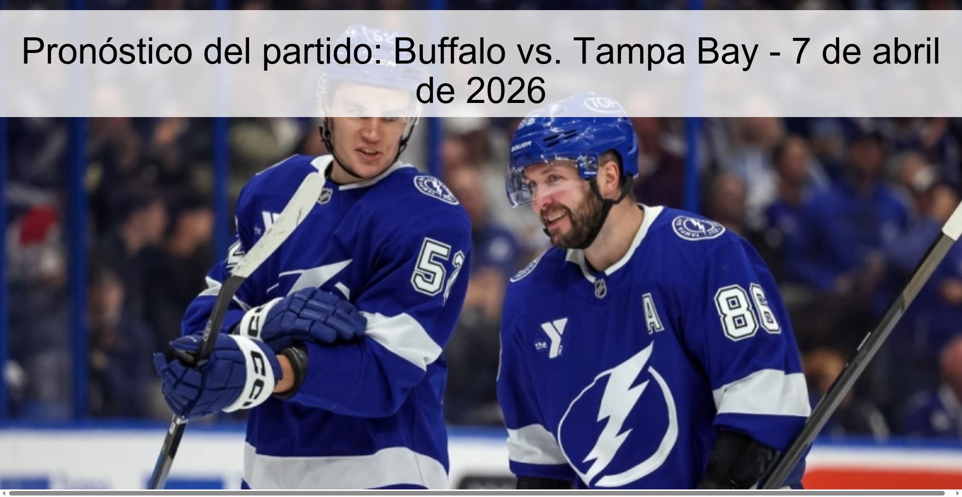 Pronóstico del partido: Buffalo vs. Tampa Bay - 7 de abril de 2026 Pronóstico del partido: Buffalo vs. Tampa Bay - 7 de abril de 2026