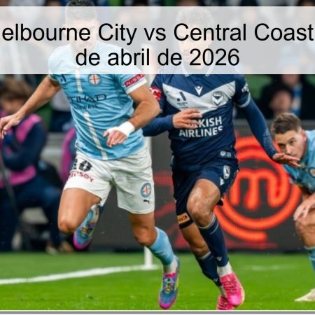 Pronóstico Melbourne City vs Central Coast Mariners – 7 de abril de 2026
