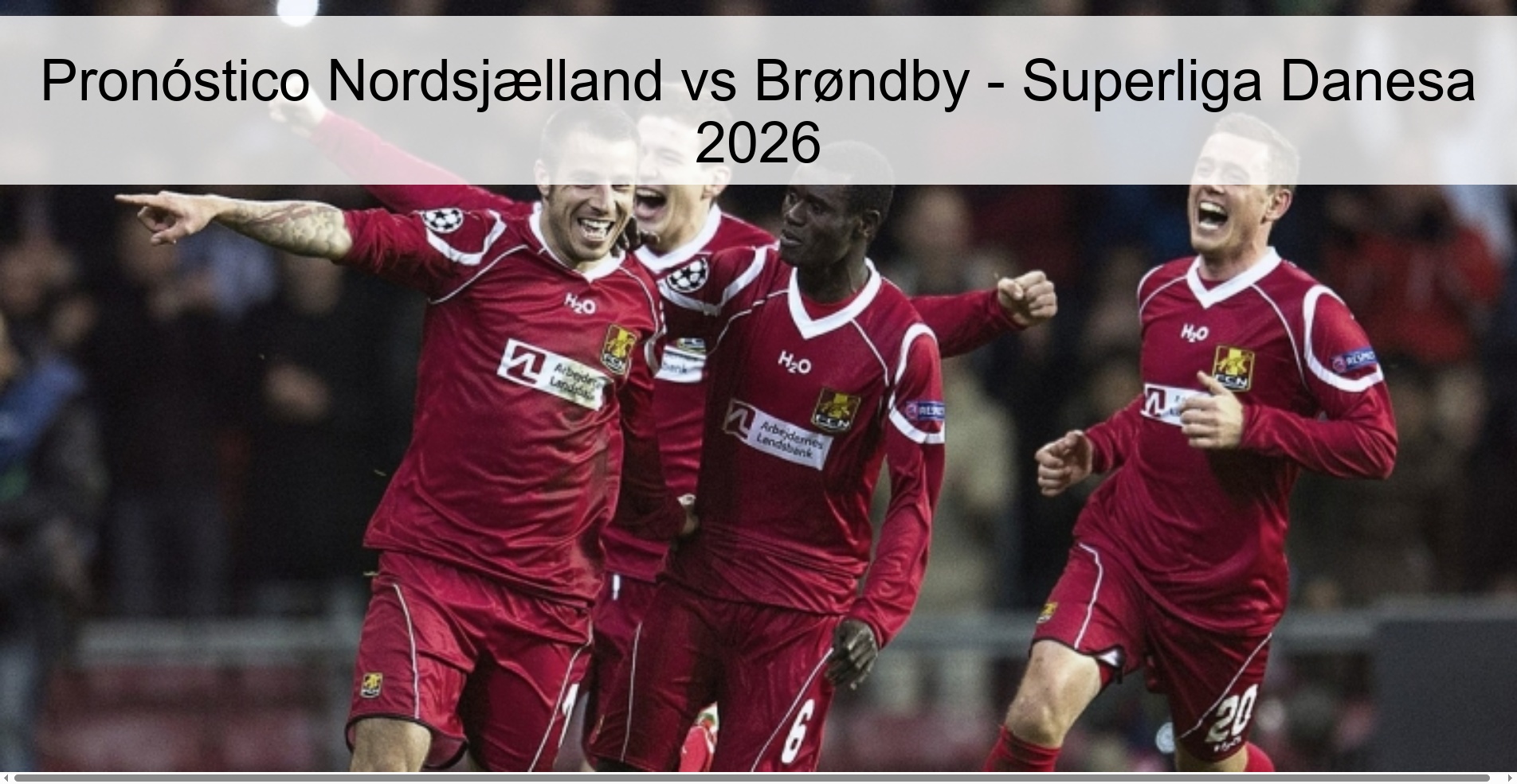 Pronóstico Nordsjælland vs Brøndby - Superliga Danesa 2026