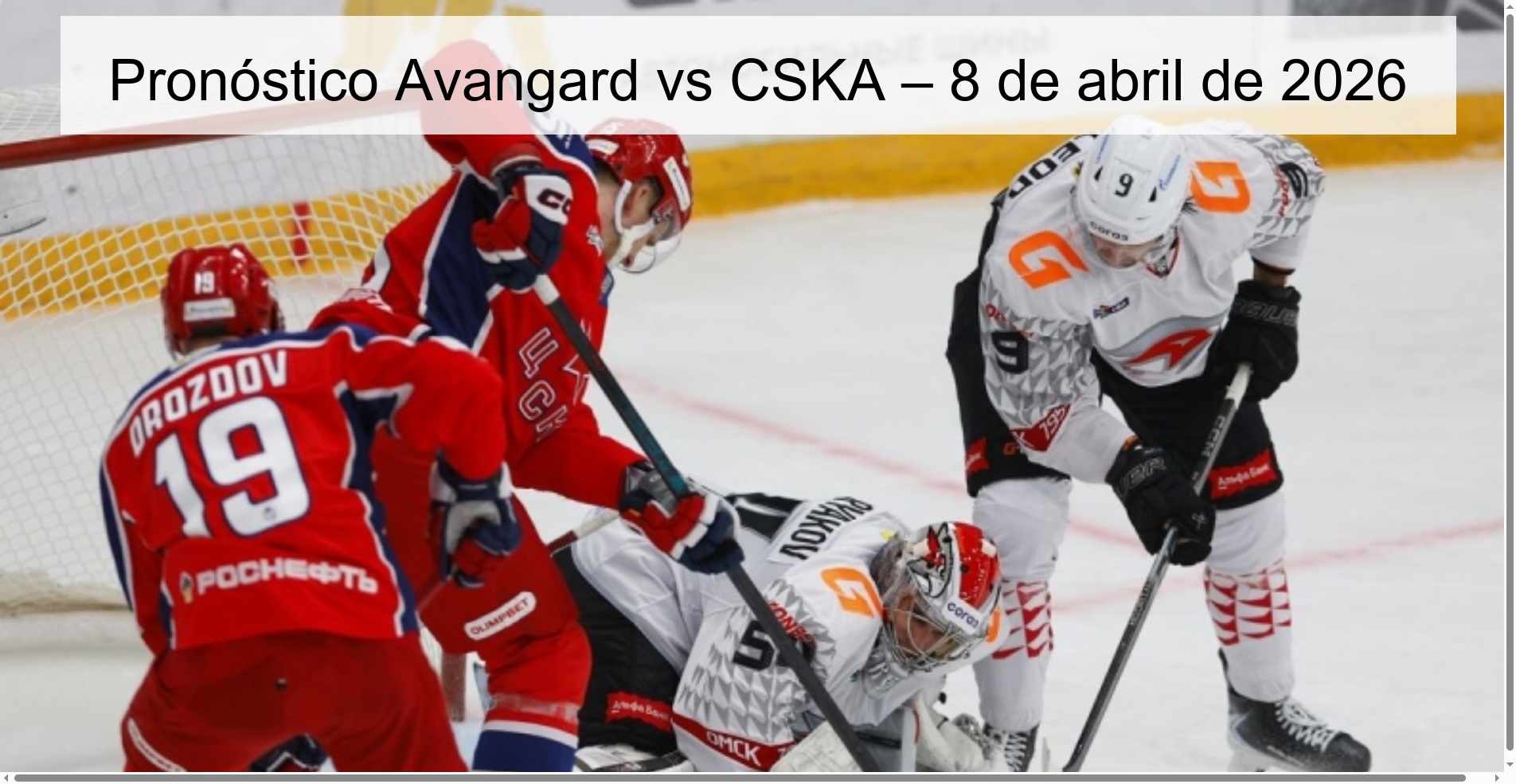 Pronóstico Avangard vs CSKA – 8 de abril de 2026