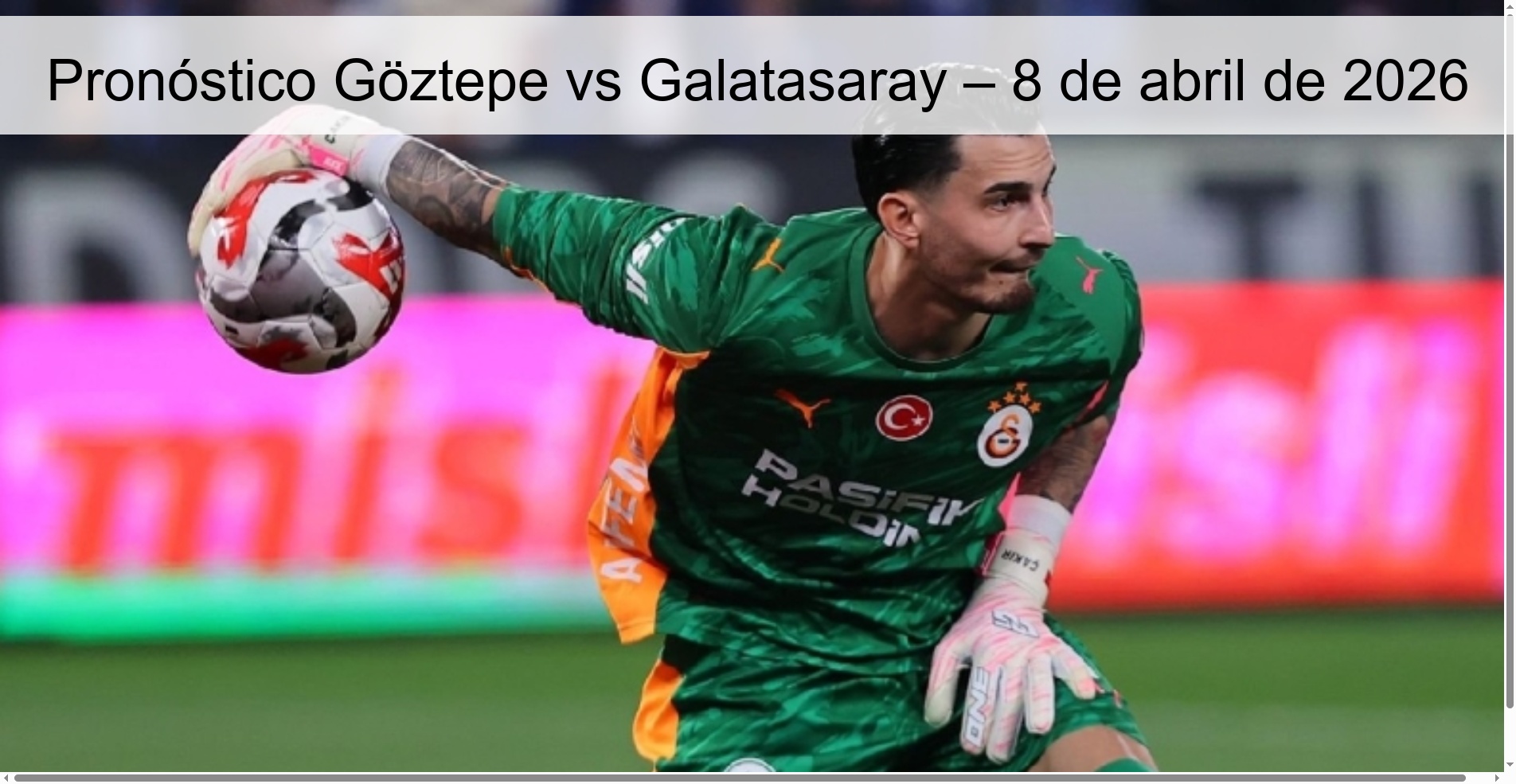Pronóstico Göztepe vs Galatasaray – 8 de abril de 2026 Pronóstico Göztepe vs Galatasaray – 8 de abril de 2026