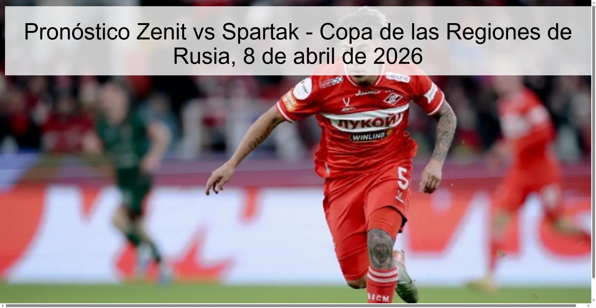 Pronóstico Zenit vs Spartak - Copa de las Regiones de Rusia, 8 de abril de 2026 Pronóstico Zenit vs Spartak - Copa de las Regiones de Rusia, 8 de abril de 2026