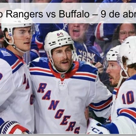 Pronóstico Rangers vs Buffalo – 9 de abril de 2026