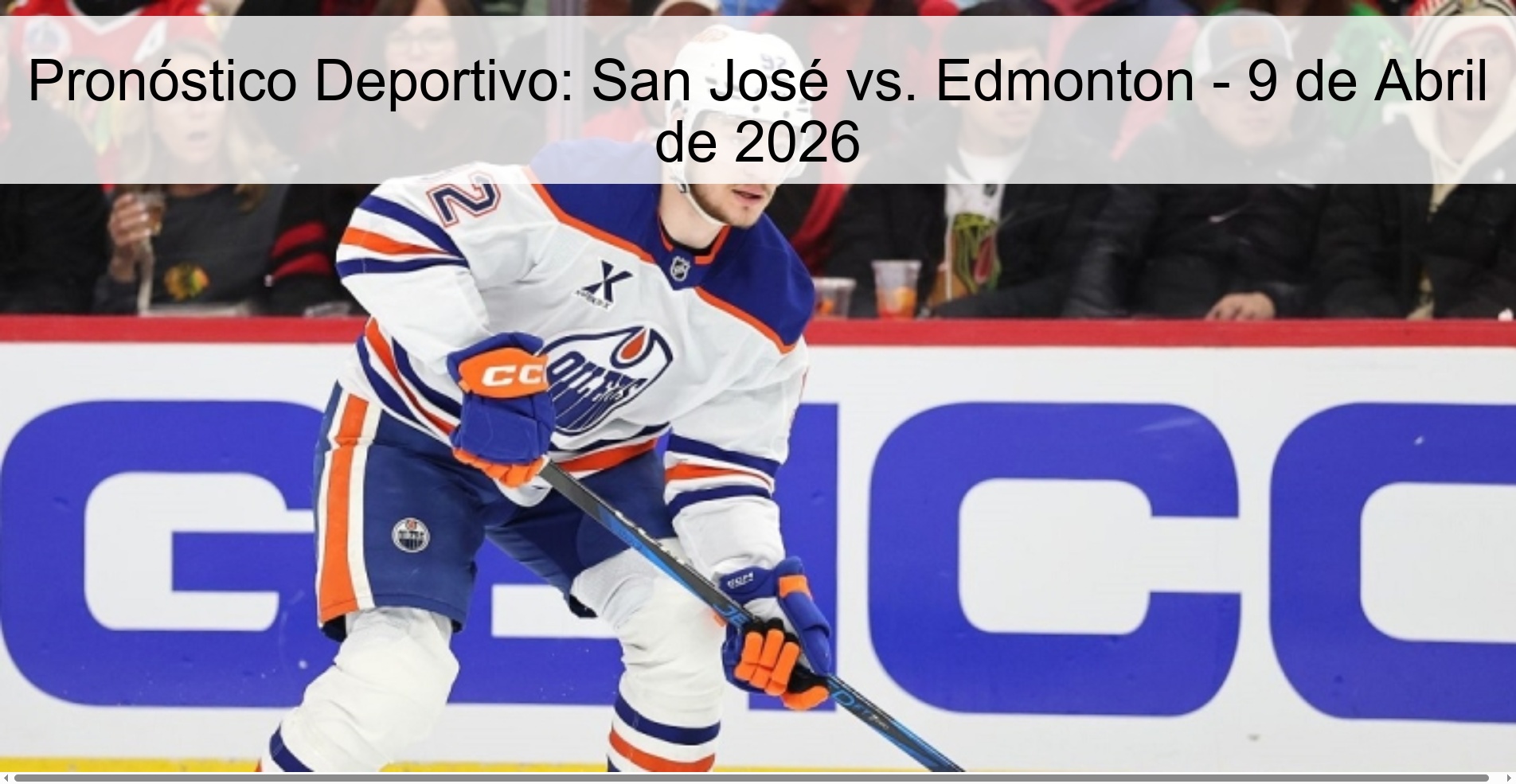 Pronóstico Deportivo: San José vs. Edmonton - 9 de Abril de 2026