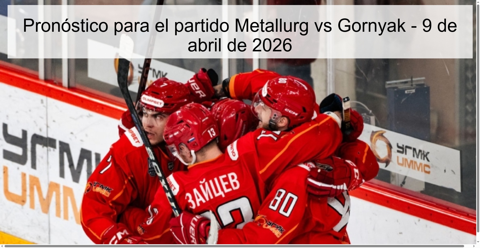Pronóstico para el partido Metallurg vs Gornyak - 9 de abril de 2026