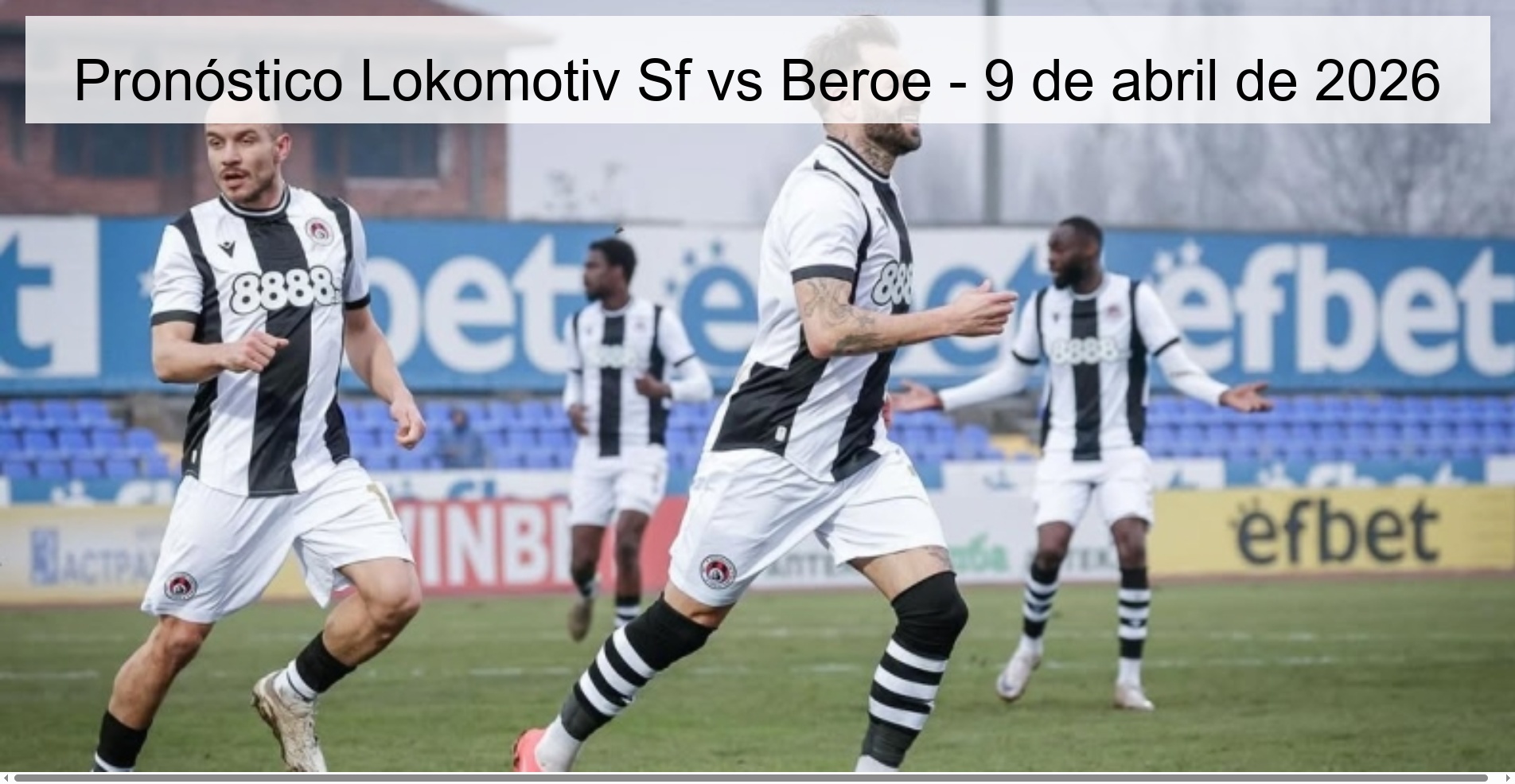 Pronóstico Lokomotiv Sf vs Beroe - 9 de abril de 2026