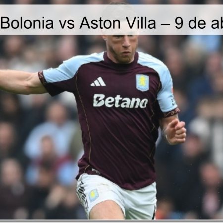 Pronóstico Bolonia vs Aston Villa – 9 de abril de 2026