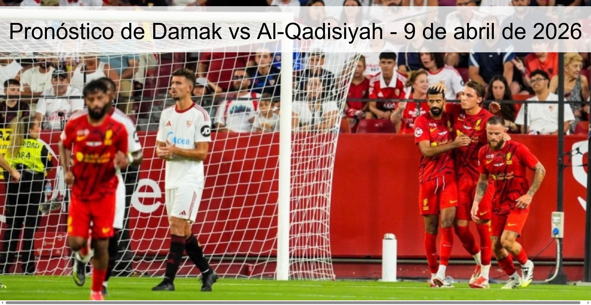 Pronóstico de Damak vs Al-Qadisiyah - 9 de abril de 2026