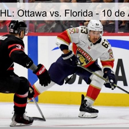 Pronóstico NHL: Ottawa vs. Florida – 10 de Abril de 2026