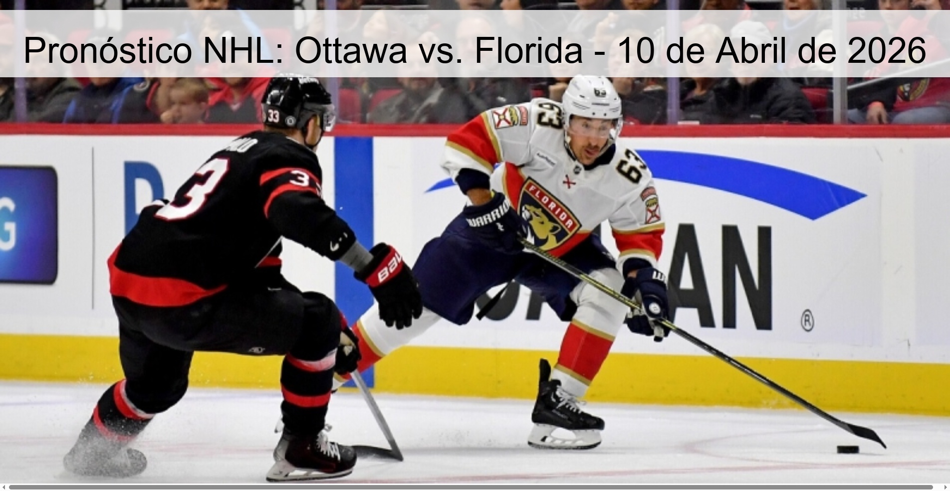 Pronóstico NHL: Ottawa vs. Florida - 10 de Abril de 2026