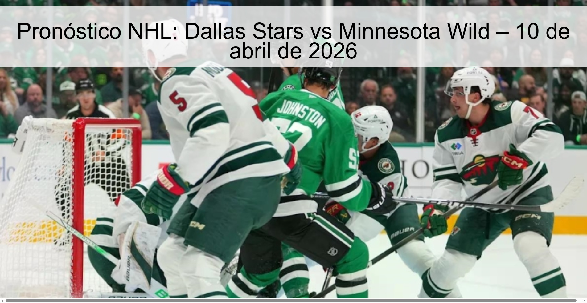 Pronóstico NHL: Dallas Stars vs Minnesota Wild – 10 de abril de 2026 Pronóstico NHL: Dallas Stars vs Minnesota Wild – 10 de abril de 2026
