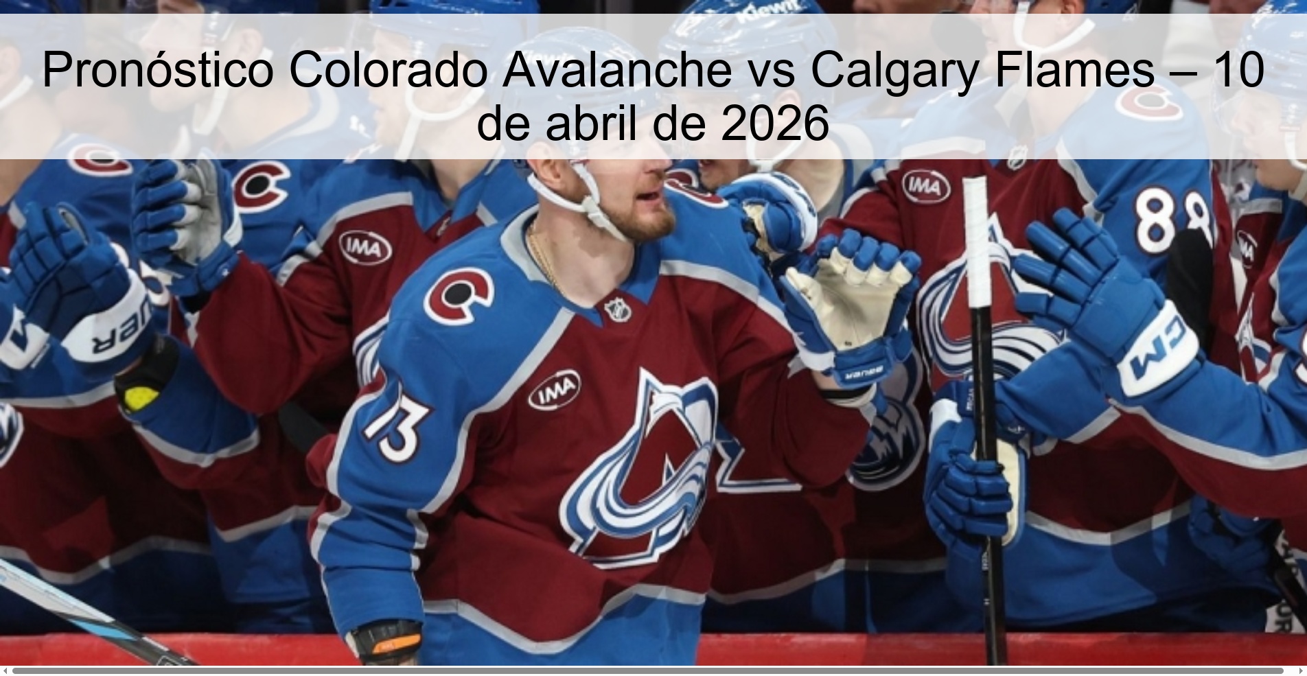 Pronóstico Colorado Avalanche vs Calgary Flames – 10 de abril de 2026