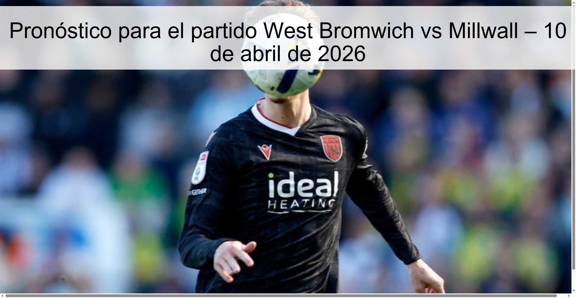 Pronóstico para el partido West Bromwich vs Millwall – 10 de abril de 2026