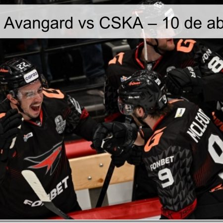 Pronóstico Avangard vs CSKA – 10 de abril de 2026