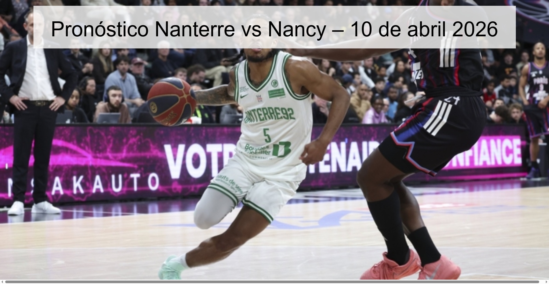 Pronóstico Nanterre vs Nancy – 10 de abril 2026