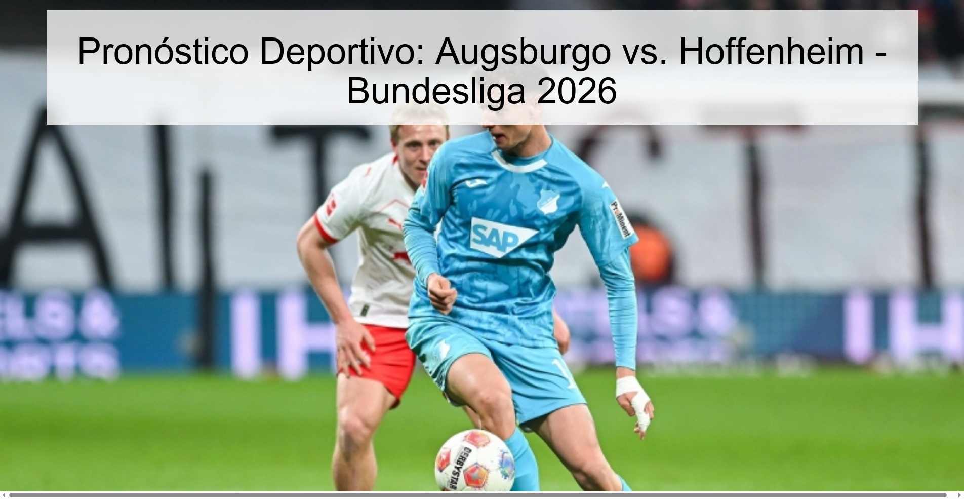 Pronóstico Deportivo: Augsburgo vs. Hoffenheim - Bundesliga 2026