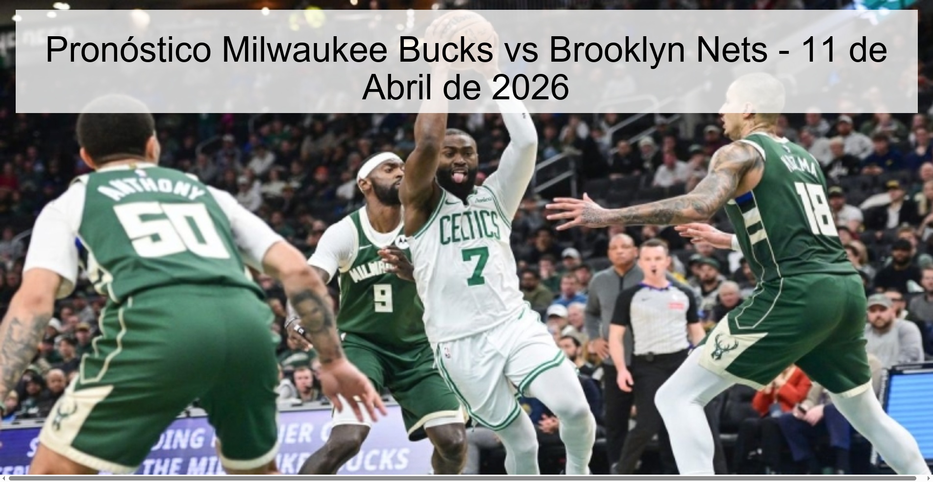 Pronóstico Milwaukee Bucks vs Brooklyn Nets - 11 de Abril de 2026