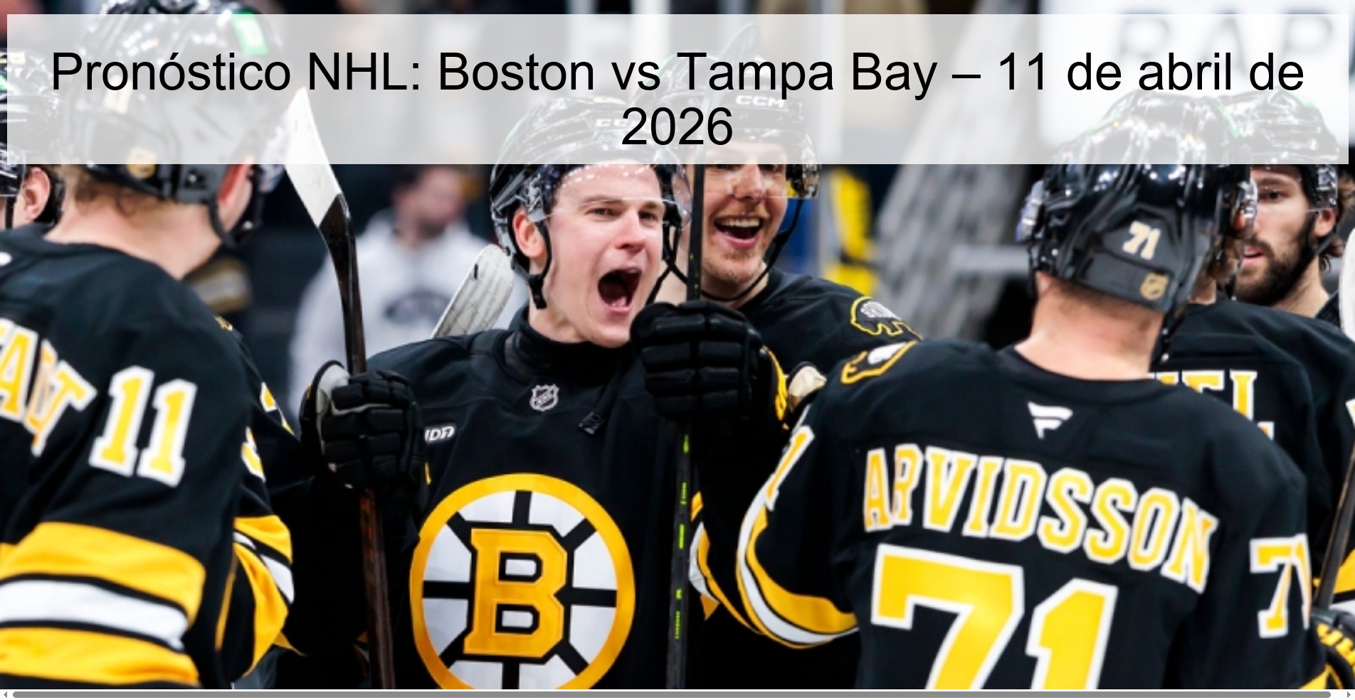 Pronóstico NHL: Boston vs Tampa Bay – 11 de abril de 2026