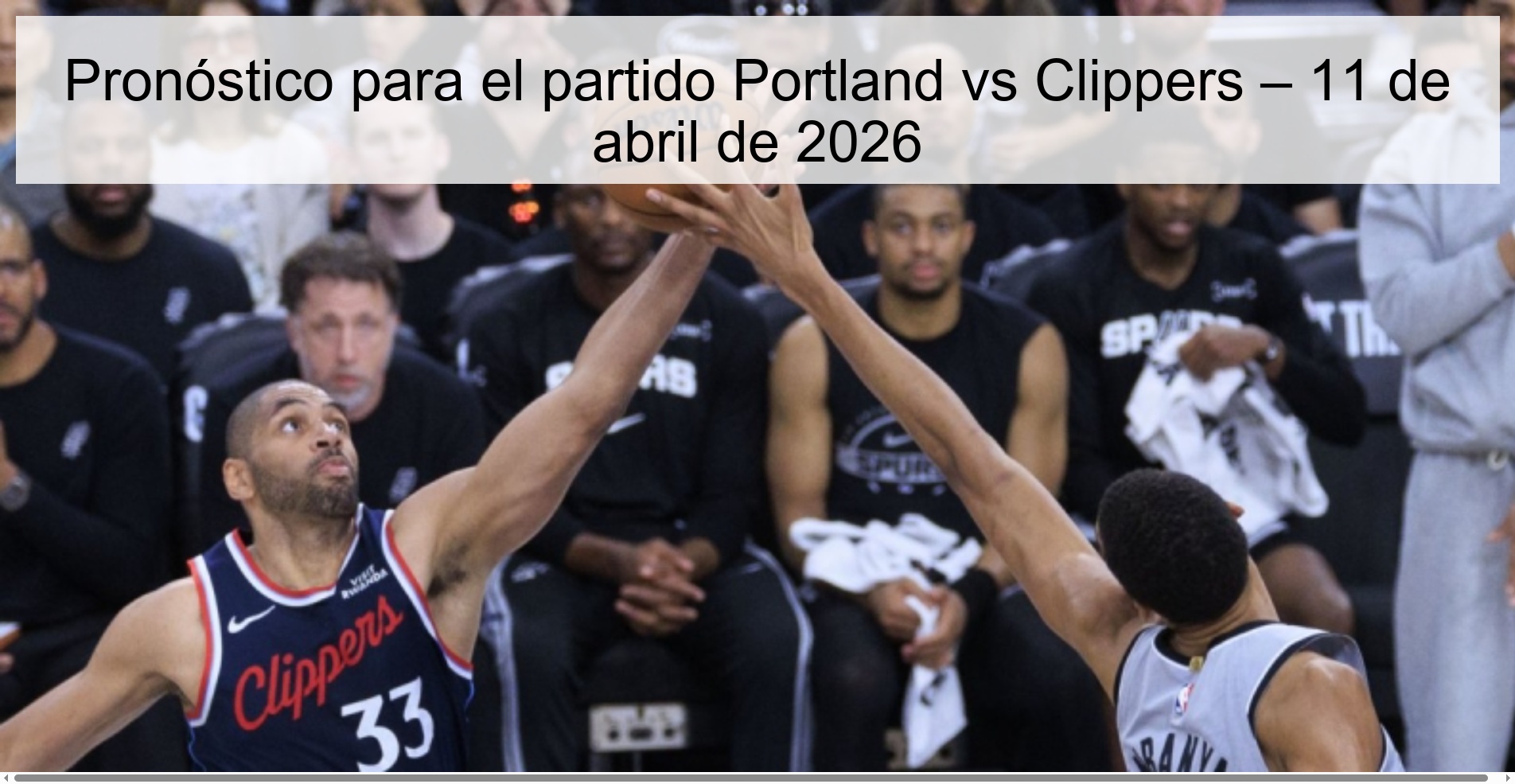 Pronóstico para el partido Portland vs Clippers – 11 de abril de 2026