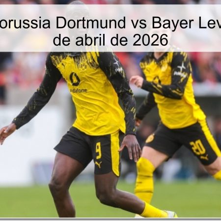 Pronóstico Borussia Dortmund vs Bayer Leverkusen – 11 de abril de 2026