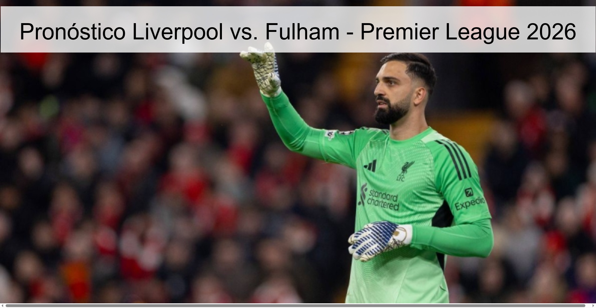 Pronóstico Liverpool vs. Fulham - Premier League 2026