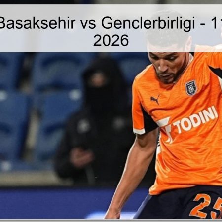 Pronóstico Basaksehir vs Genclerbirligi – 11 de abril de 2026