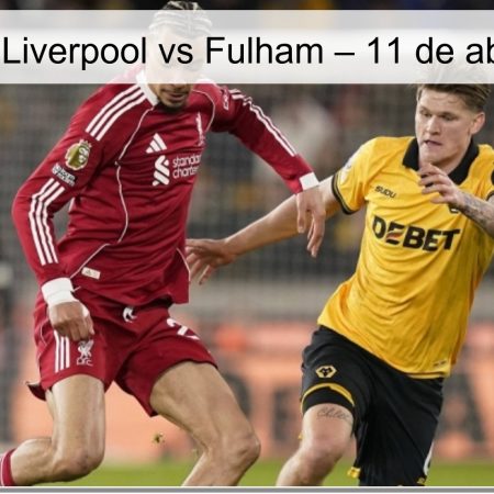 Pronóstico Liverpool vs Fulham – 11 de abril de 2026