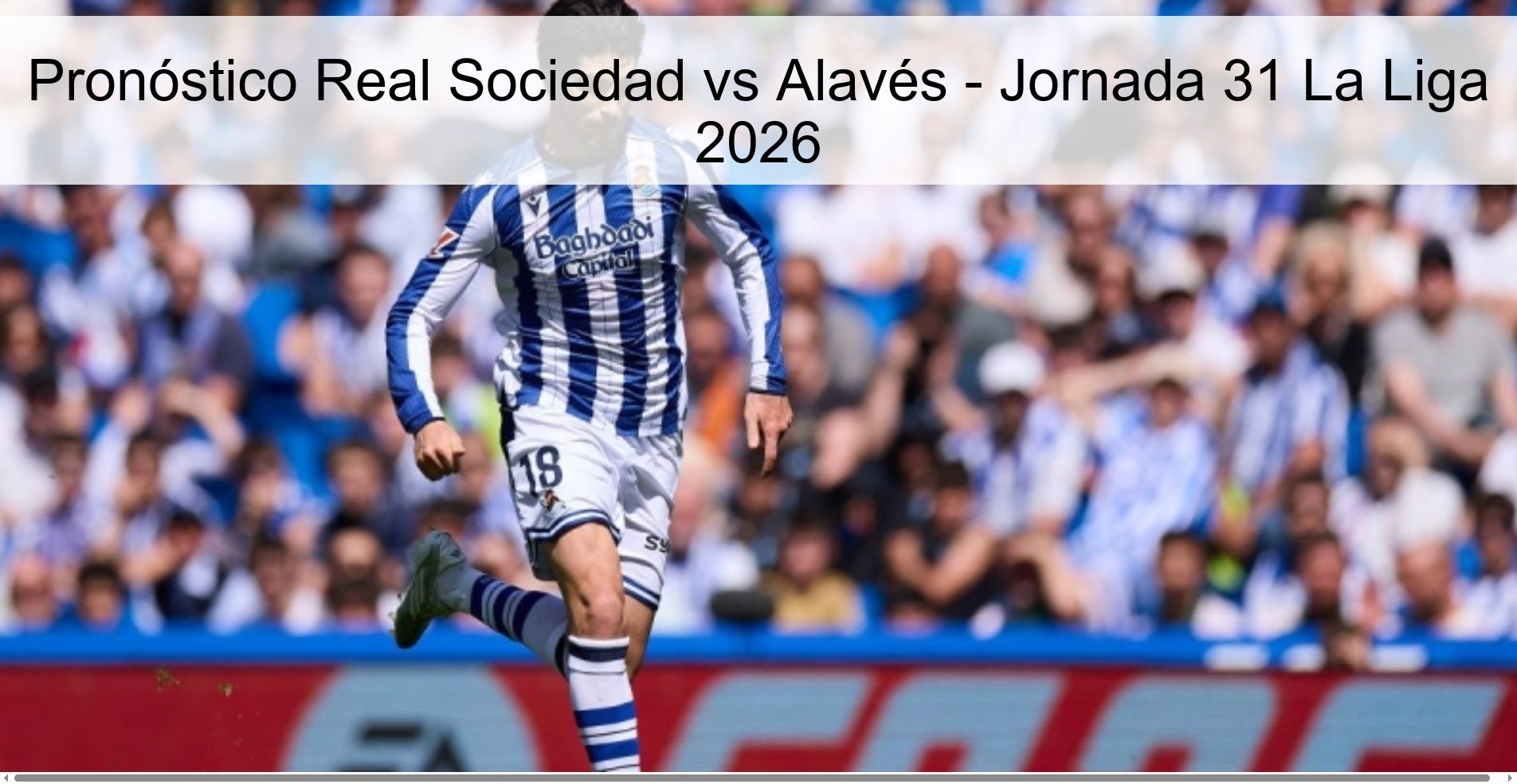 Pronóstico Real Sociedad vs Alavés - Jornada 31 La Liga 2026