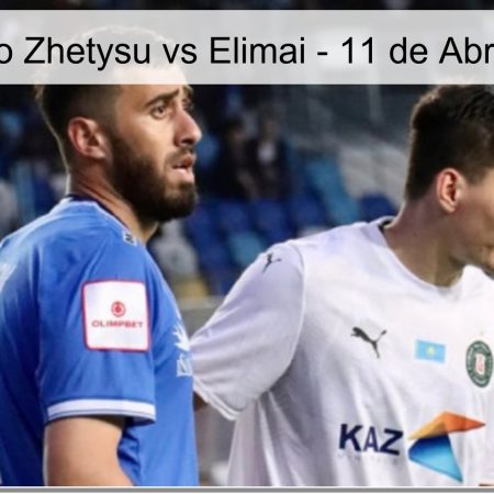 Pronóstico Zhetysu vs Elimai – 11 de Abril de 2026
