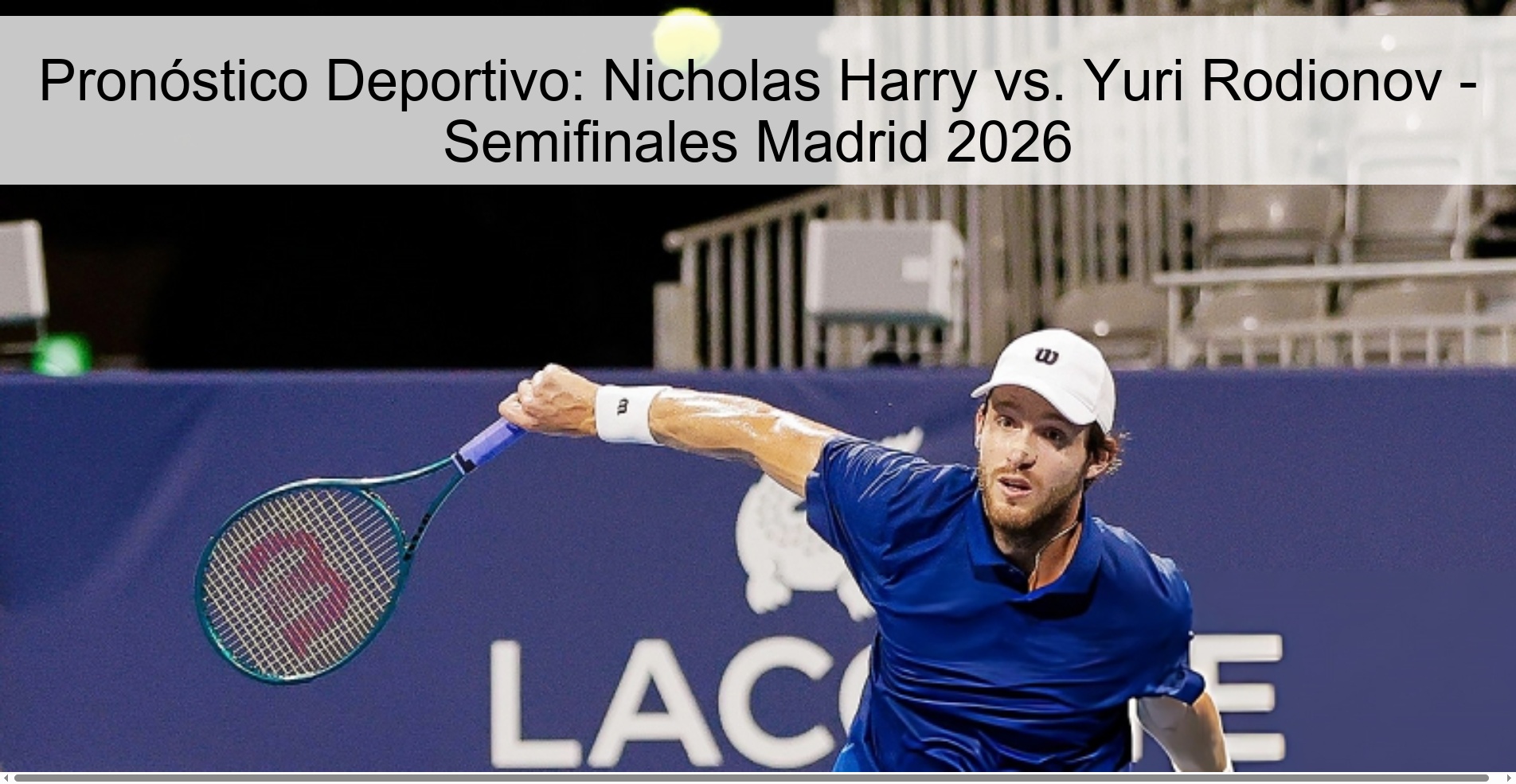 Pronóstico Deportivo: Nicholas Harry vs. Yuri Rodionov - Semifinales Madrid 2026