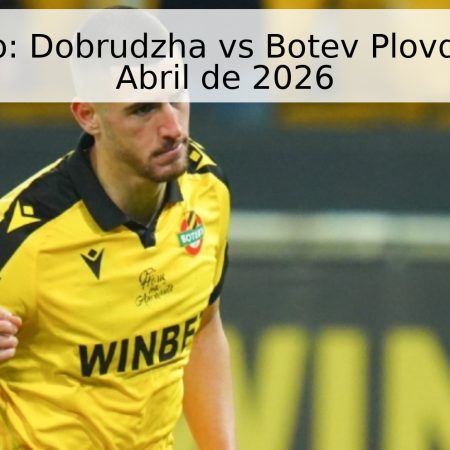 Pronóstico: Dobrudzha vs Botev Plovdiv – 14 de Abril de 2026