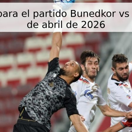Pronóstico para el partido Bunedkor vs Neftchi – 14 de abril de 2026