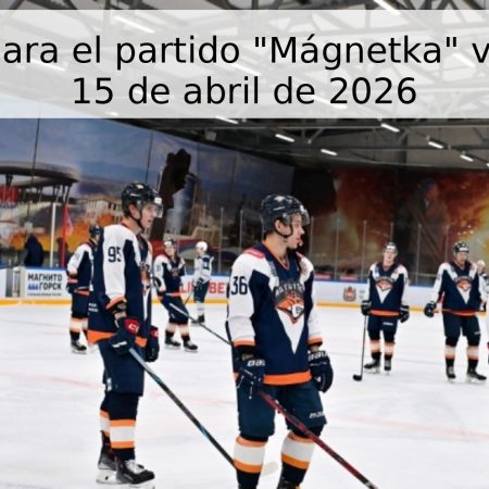 Pronóstico para el partido “Mágnetka” vs “Jímik” del 15 de abril de 2026
