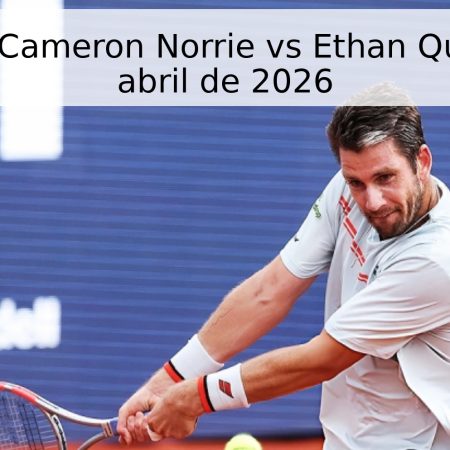 Pronóstico: Cameron Norrie vs Ethan Quinn – 15 de abril de 2026