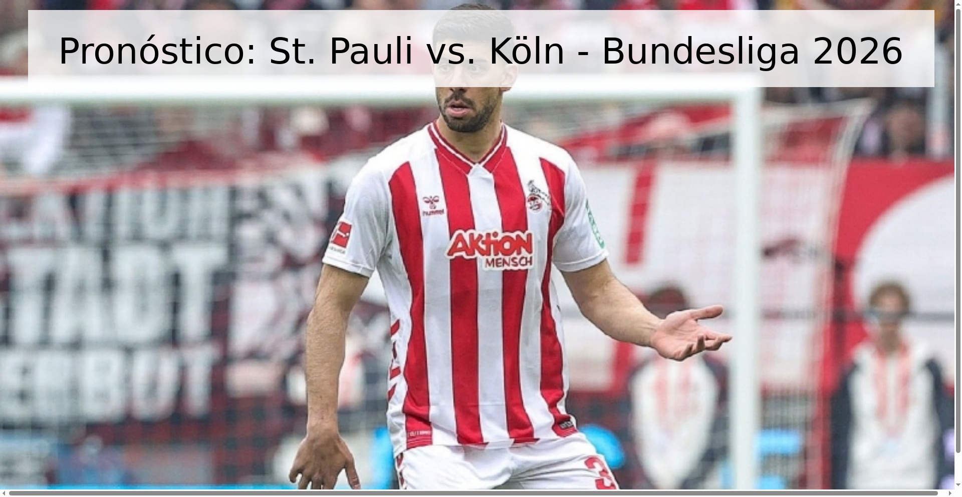 Pronóstico: St. Pauli vs. Köln - Bundesliga 2026
