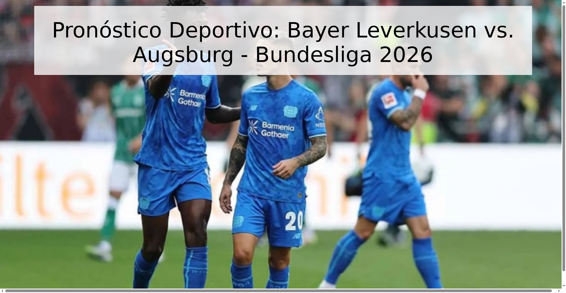 Pronóstico Deportivo: Bayer Leverkusen vs. Augsburg - Bundesliga 2026 Pronóstico Deportivo: Bayer Leverkusen vs. Augsburg - Bundesliga 2026