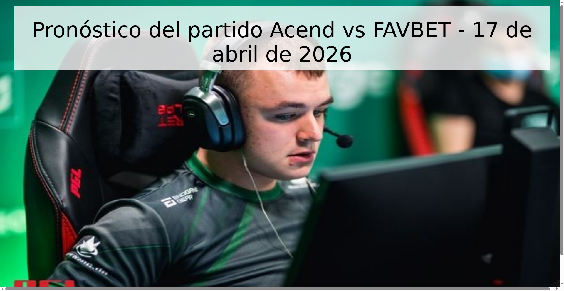 Pronóstico del partido Acend vs FAVBET - 17 de abril de 2026 Pronóstico del partido Acend vs FAVBET - 17 de abril de 2026