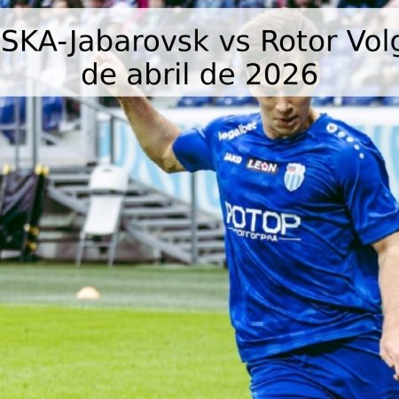 Pronóstico SKA-Jabarovsk vs Rotor Volgograd – 18 de abril de 2026