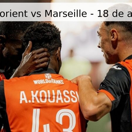 Pronóstico Lorient vs Marseille – 18 de abril de 2026