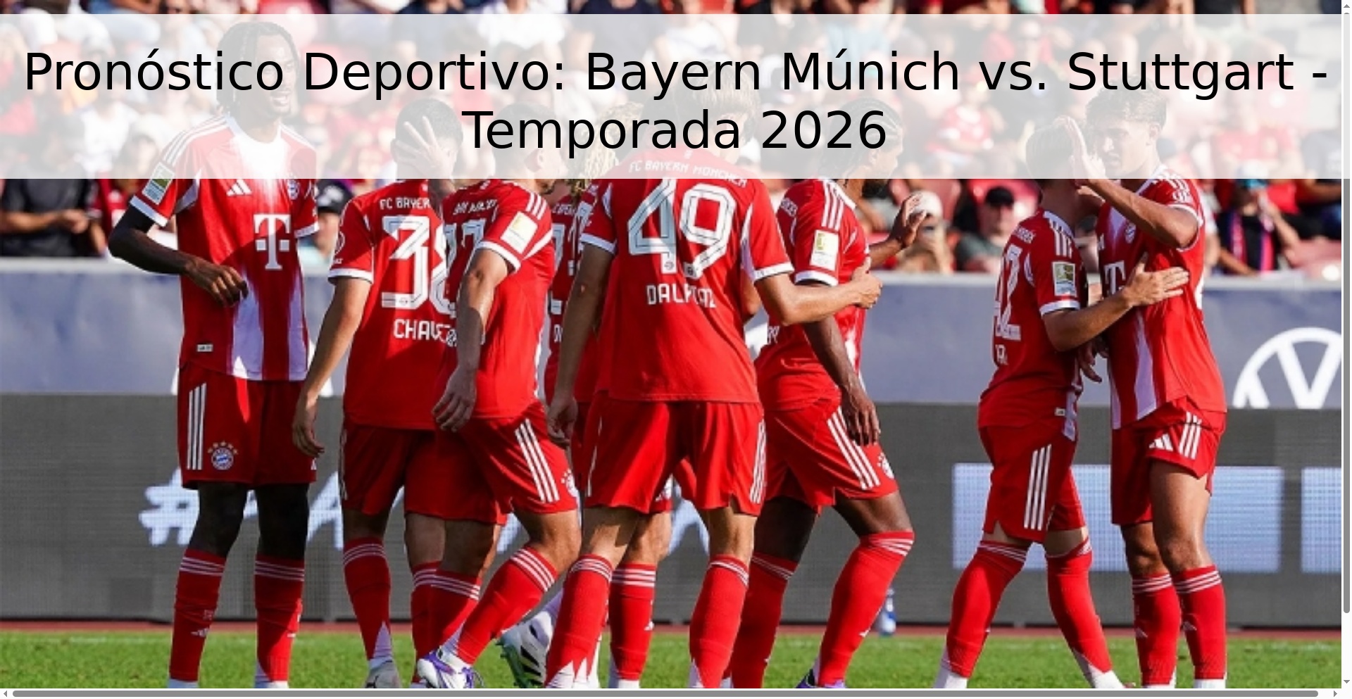 Pronóstico Deportivo: Bayern Múnich vs. Stuttgart - Temporada 2026