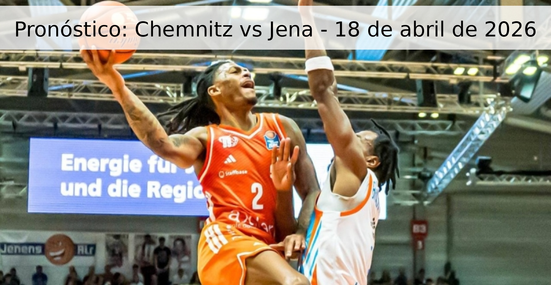 Pronóstico: Chemnitz vs Jena - 18 de abril de 2026
